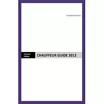 Chauffeur Guide 2012： Extreme Edition