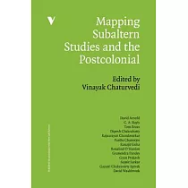 Mapping Subaltern Studies and the Postcolonial