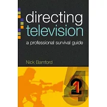 Directing Television： A Professional Survival Guide