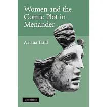Women and the Comic Plot in Menander