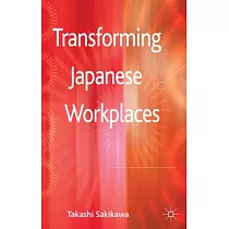 Transforming Japanese Workplaces