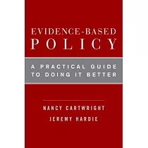 Evidence─Based Policy： A Practical Guide to Doing It Better