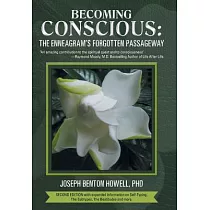 Becoming Conscious： The Enneagram’s Forgotten Passageway