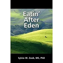Eatin’ After Eden