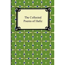 The Collected Poems of Hafiz