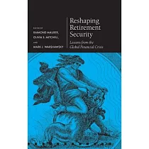 Reshaping Retirement Security： Lessons from the Global Financial Crisis
