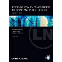 Lecture Notes： Epidemiology， Evidence─Based Medicine and Public Health
