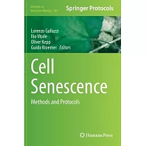 Cell Senescence： Methods and Protocols