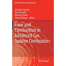 Flow and Combustion in Advanced Gas Turbine Combustors