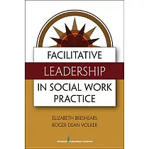 Facilitative Leadership in Social Work Practice