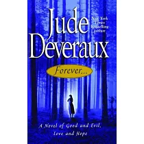 Forever...： A Novel of Good and Evil， Love and Hope