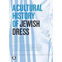A Cultural History of Jewish Dress