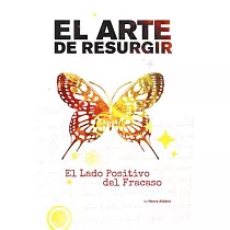 El Arte De Resurgir： El Lado Positivo Del Fracaso