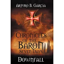 Chronicles of the Baron ─ Seven Days： Downfall