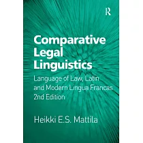 Comparative Legal Linguistics： Language of Law， Latin and Modern Lingua Francas