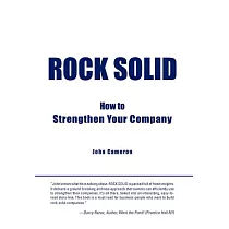 Rock Solid： How to Strengthen Your Company