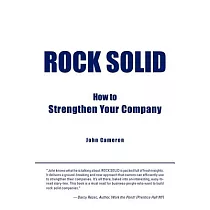 Rock Solid： How to Strengthen Your Company