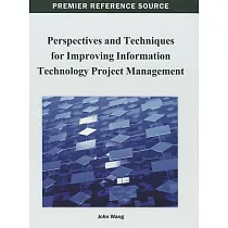 Perspectives and Techniques for Improving Information Technology Project Management