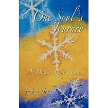 One Soul’s Journey， a Mystic’s Way Home
