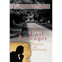 The Last Arranger： Reaping the Whirlwind