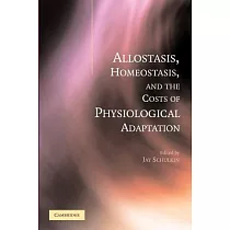 Allostasis， Homeostasis， and the Costs of Physiological Adaptation