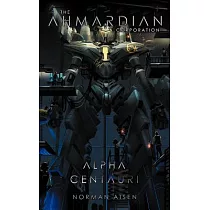The Ahmadian Corporation： Alpha Centauri