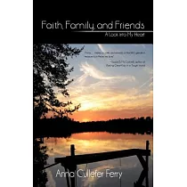 Faith， Family， and Friends： A Look Into My Heart