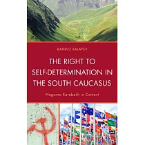 The Right to Self─Determination in the South Caucasus： Nagorno Karabakh in Context