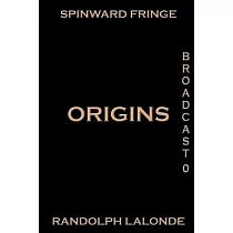 Broadcast 0： Origins