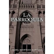 La Parroquia： Novela