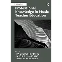 Professional Knowledge in Music Teacher Education