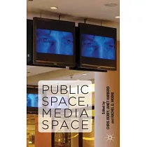Public Space， Media Space