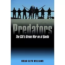 Predators： The CIA’s Drone War on Al Qaeda