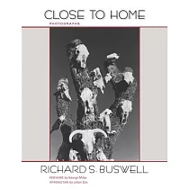 Close to Home： Photographs