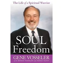 Soul Freedom： The Life of a Spiritual Warrior
