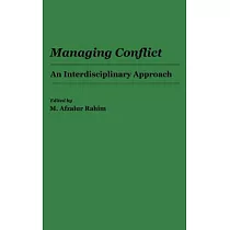 Managing Conflict： An Interdisciplinary Approach