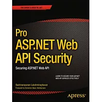 Pro ASP.NET Web API Security： Securing ASP.NET Web API