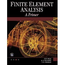 Finite Element Analysis： A Primer
