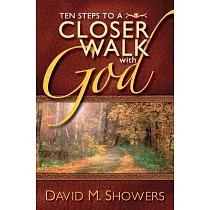 Ten Steps to a Closer Walk With God