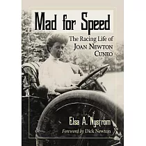 Mad for Speed： The Racing Life of Joan Newton Cuneo