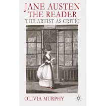 Jane Austen the Reader： The Artist as Critic