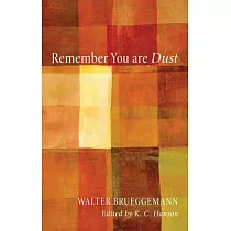 Remember You Are Dust