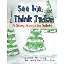 See Ice， Think Twice： A Story About Ice Safety