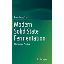 Modern Solid State Fermentation： Theory and Practice