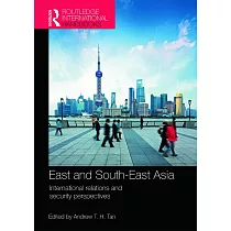 East and South─East Asia： International Relations and Security Perspectives