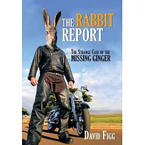 The Rabbit Report： The Strange Case of the Missing Ginger