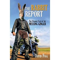 The Rabbit Report： The Strange Case of the Missing Ginger