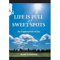 Life Is Full of Sweet Spots： An Exploration of Joy