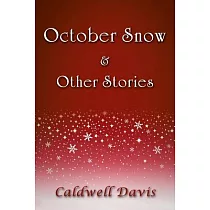 October Snow & Other Stories
