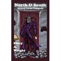 North & South： Mysery Loves Company